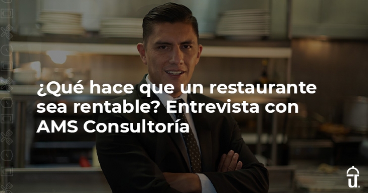 Entrevista con AMS: claves para un restaurante rentable