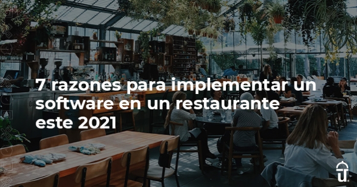7 razones para usar software en restaurantes 2021
