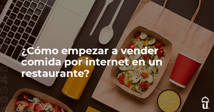 ¿Cómo empezar a vender comida por internet?