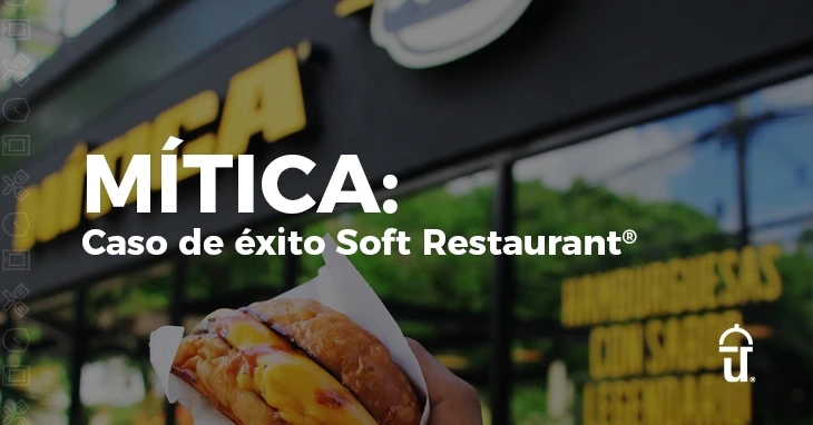 Mítica y Soft Restaurant®: innovación en experiencia