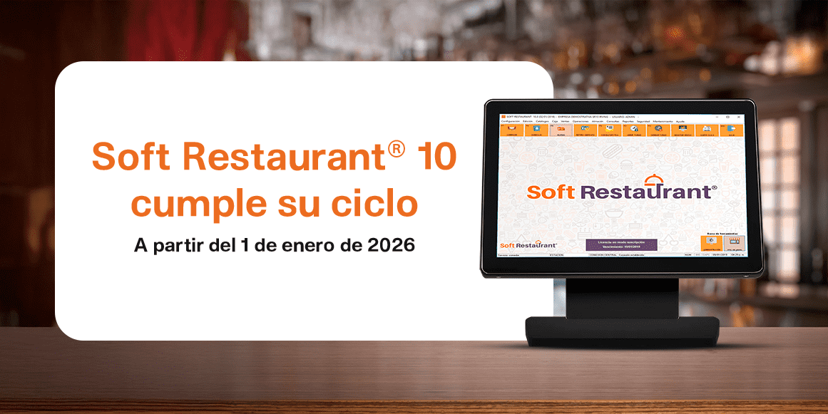 Soft Restaurant® 10 se despide: conoce los próximos pasos para tu actualización